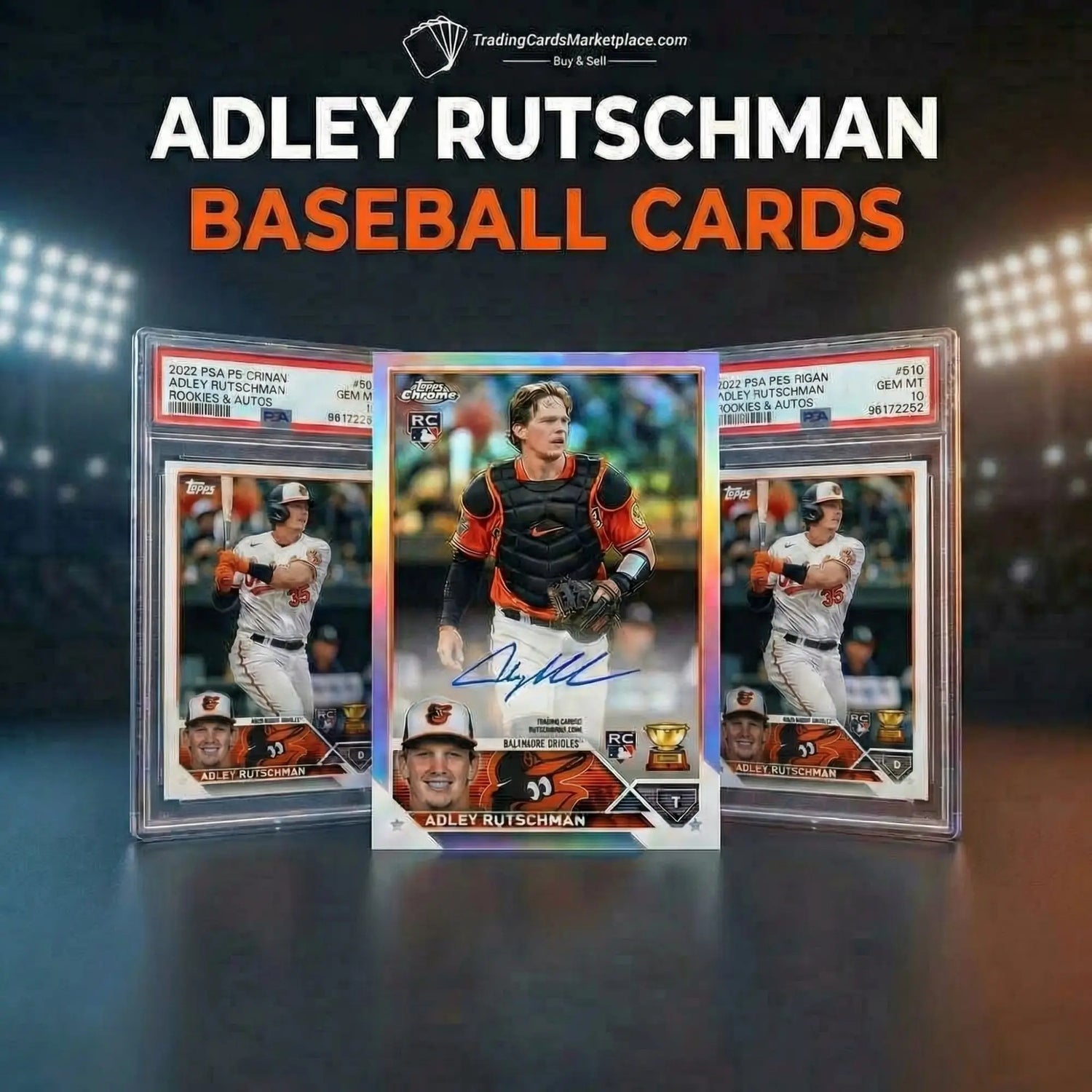 Signed 2022 topps chrome baseball card featuring adley rutschman in his baltimore orioles catcher gear, encased in a protective psa grading slab.