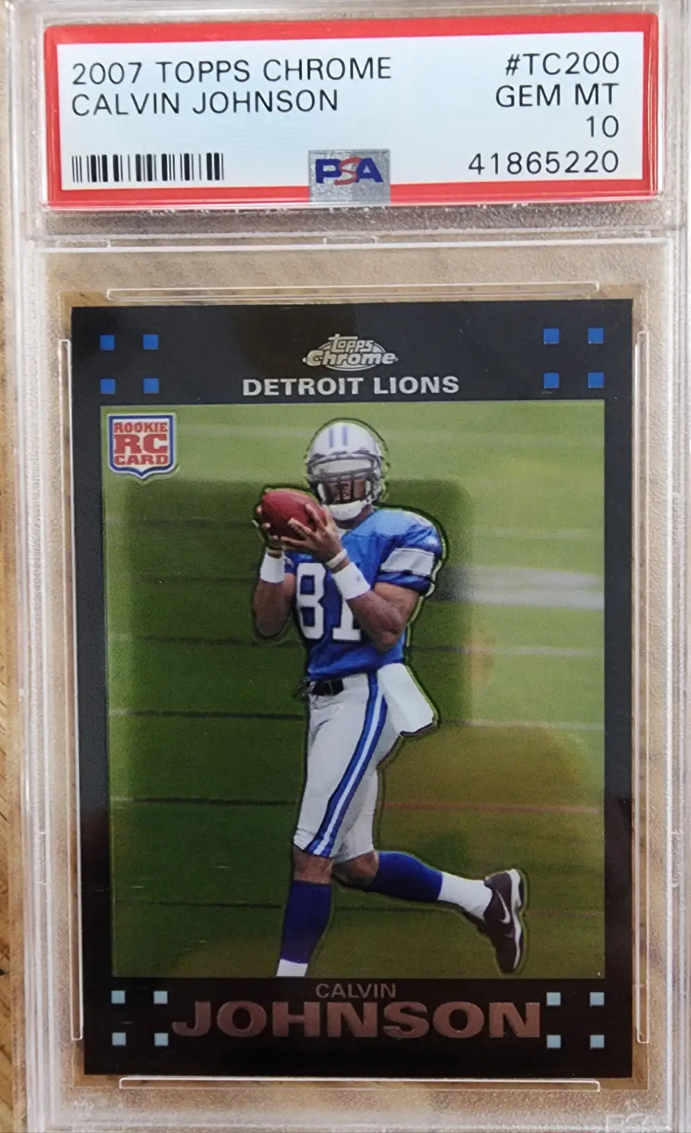 PSA 10 Gem Mint Calvin Johnson 2007 Topps Chrome Rookie card in protective case