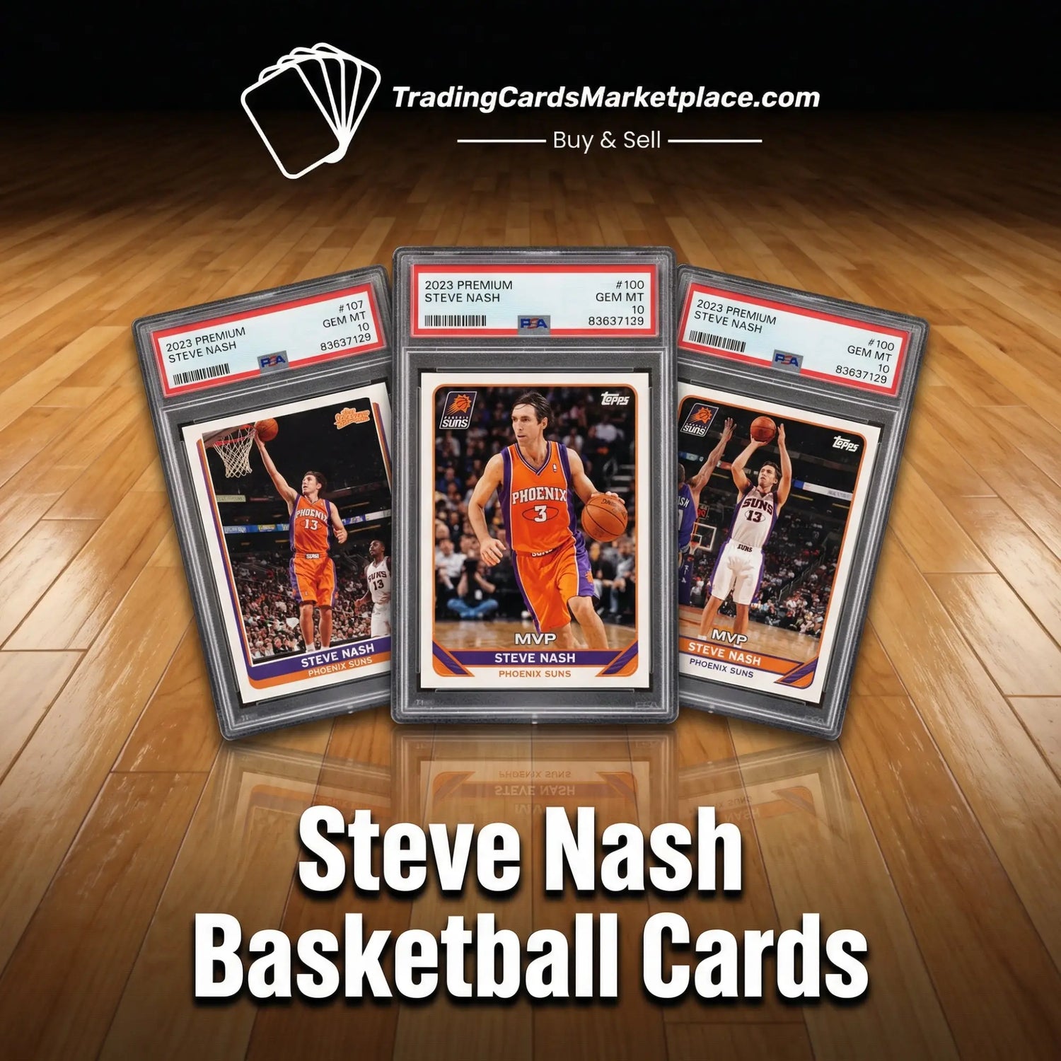 Three graded 2023 premium steve nash basketball cards in clear protective slabs, featuring vibrant orange and purple phoenix suns uniforms with ’mvp’ branding.
