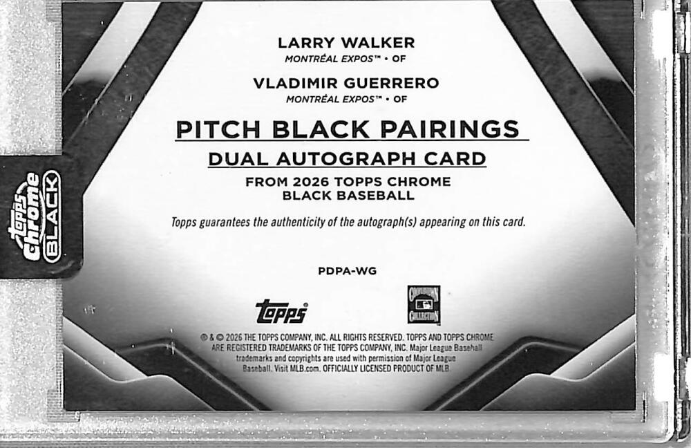 2026 Topps Chrome Black Pitch Black Pairings #PDPA-WG Larry Walker / Vladimir Guerrero NM-MT Auto 4/30 Montreal Expos Image 2
