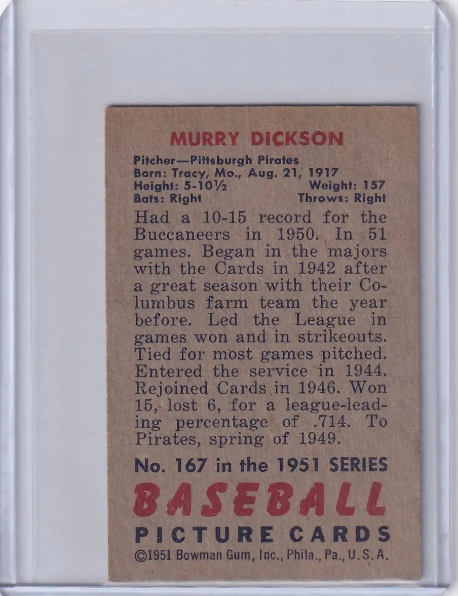 Vintage Murry Dickson baseball card for the 1951 Bowman Baseball Pittsburgh Pirates collection