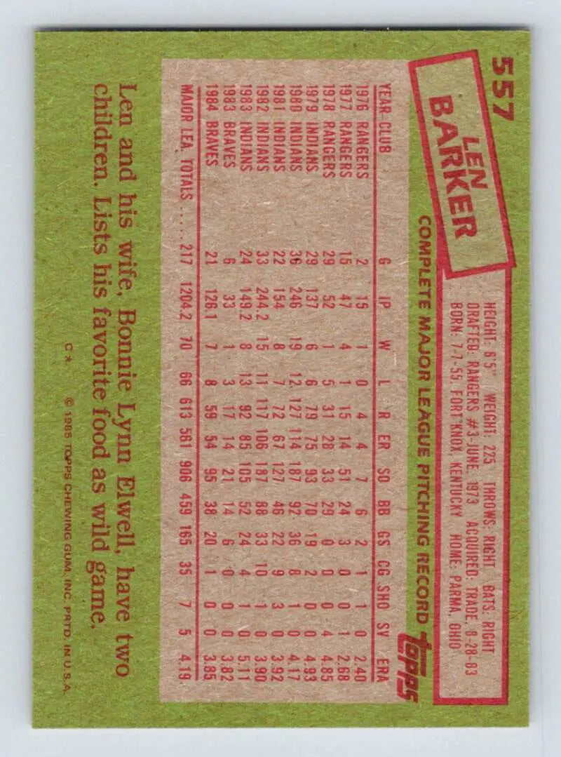 1985 Topps #557 Len Barker EX Excellent Atlanta Braves Baseball Card - Baseball Card Single