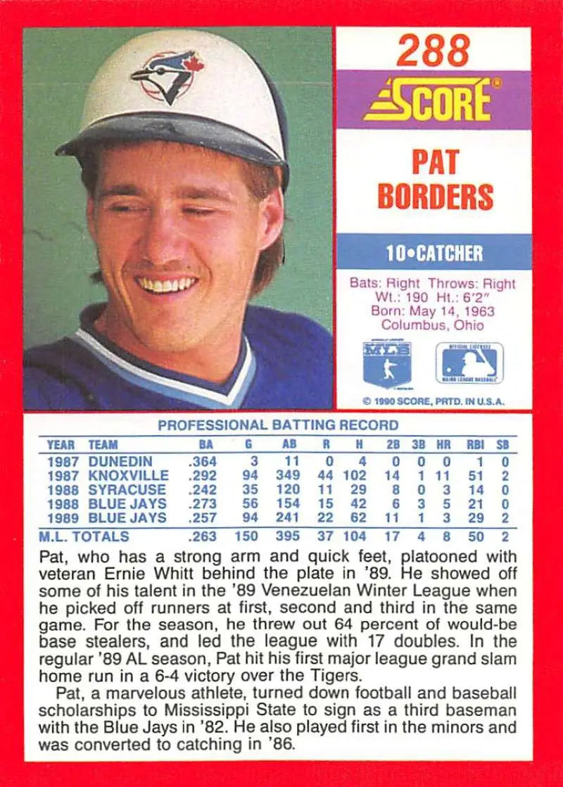 1990 Score #288 Pat Borders EX Excellent Toronto Blue Jays Baseball Card - Baseball Card Single