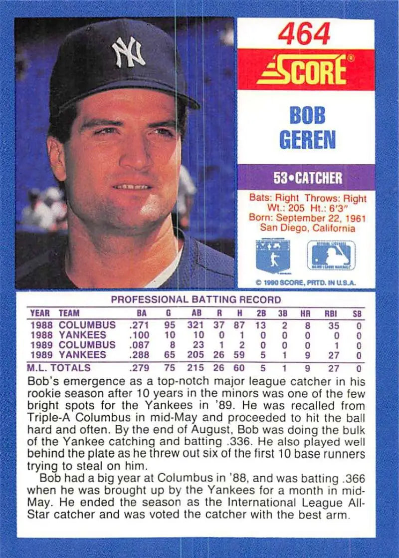 1990 Score #464 Bob Geren EX Excellent New York Yankees Baseball Card