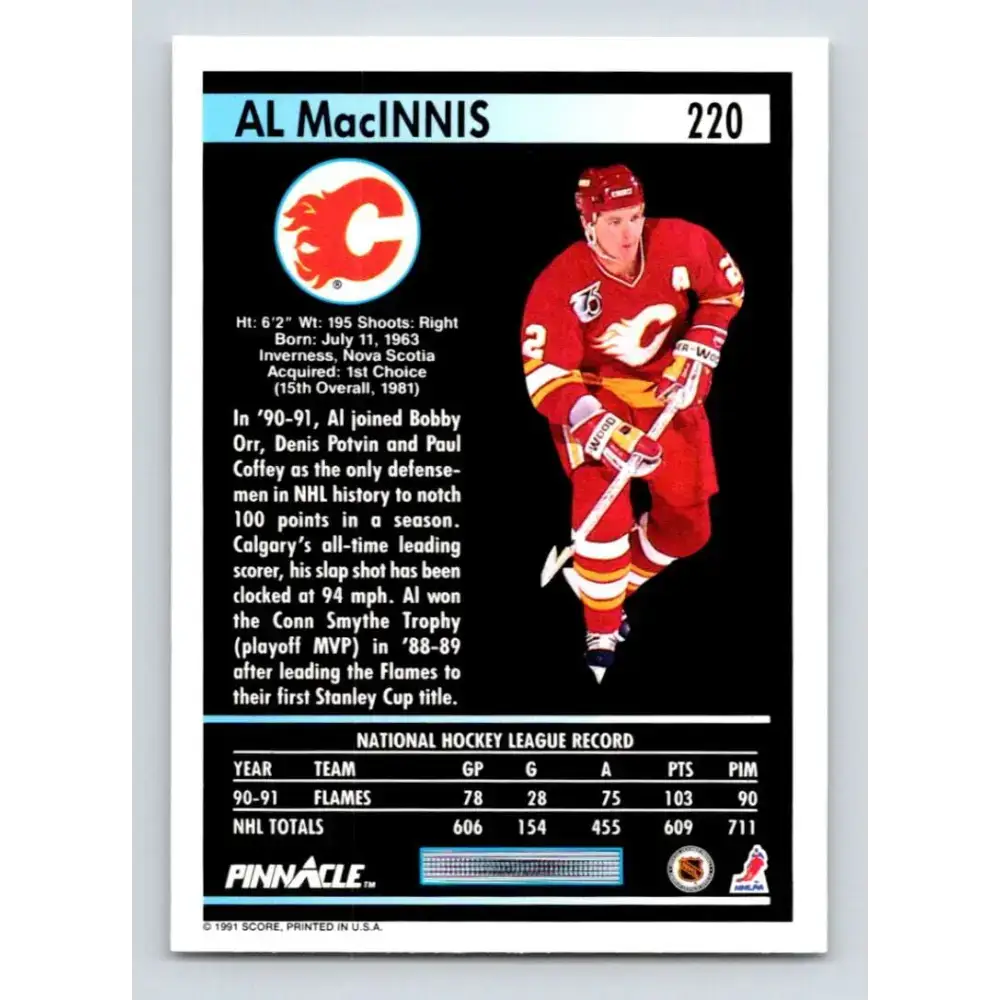 1991-92 Pinnacle #220 Al MacInnis NM-MT Calgary Flames Hockey Card - Hockey Card Single