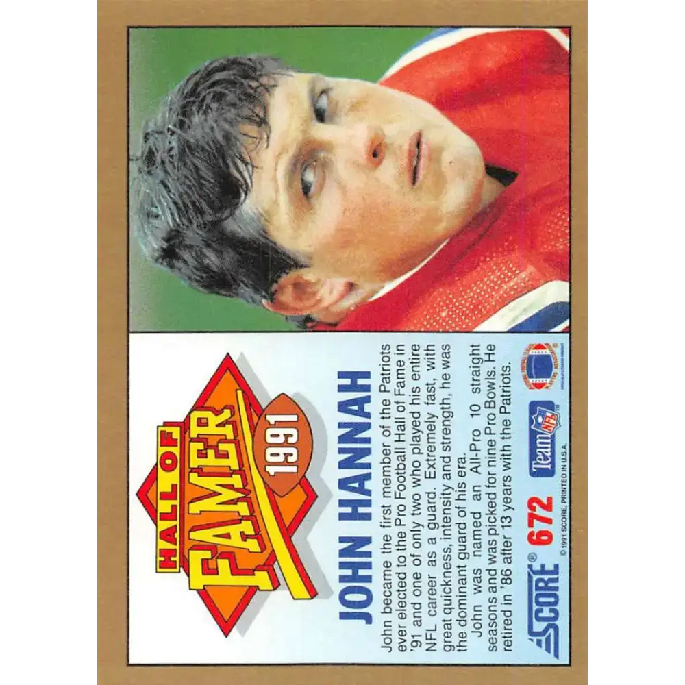 1991 Score #672 John Hannah EX Excellent New England Patriots Football Card - Football Card Single