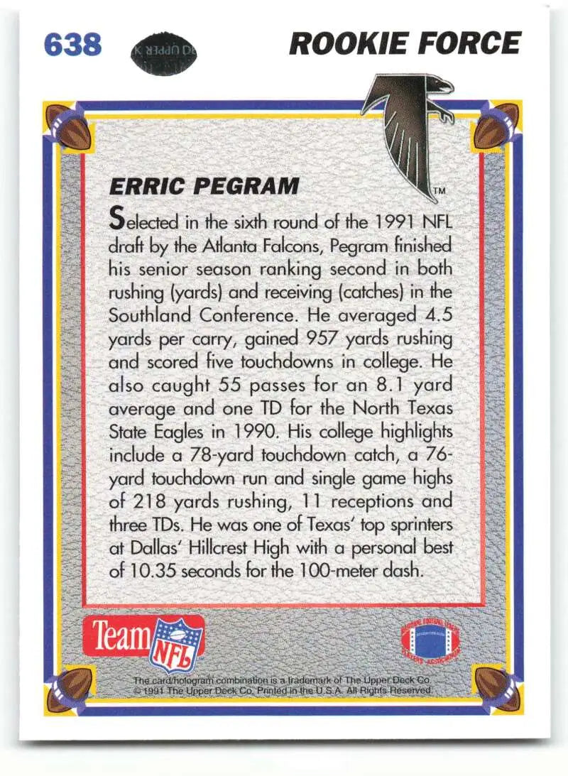 1991 Upper Deck #638 Erric Pegram NM-MT RC Rookie Atlanta Falcons Football Card - Football Card Single