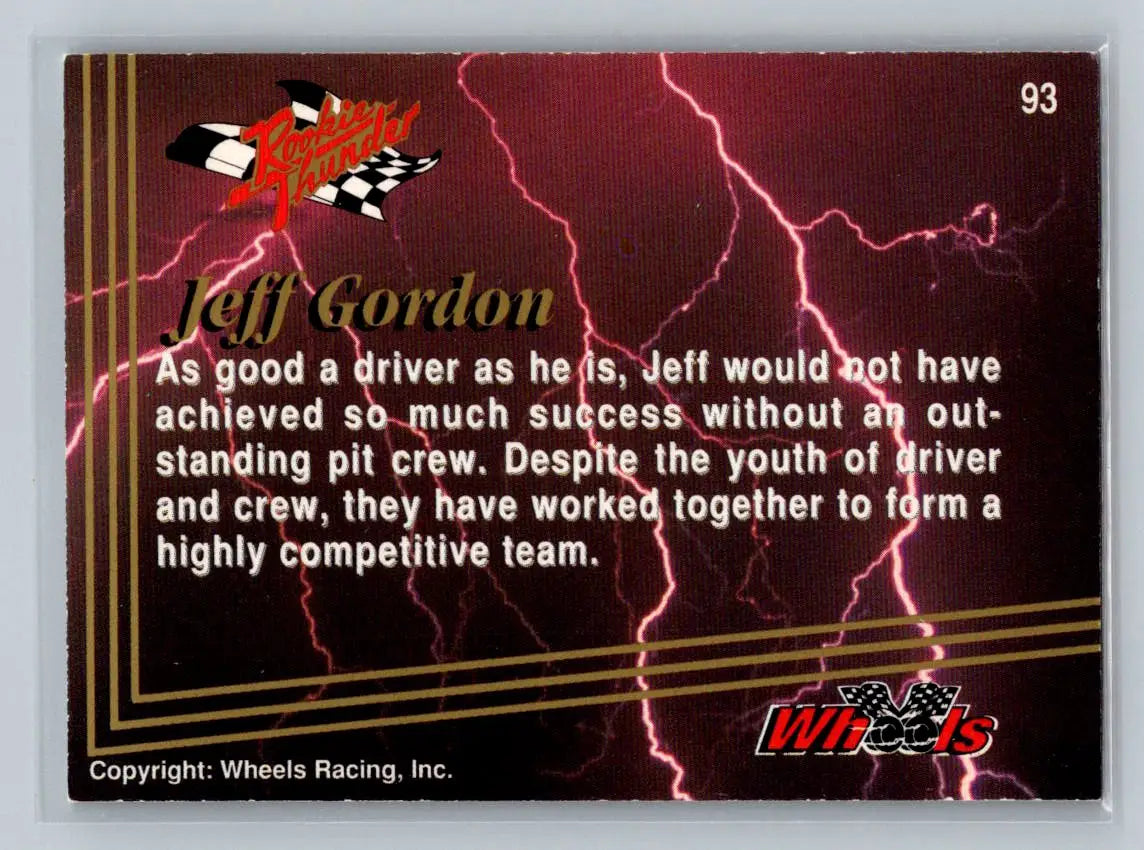 1993 Wheels Rookie Thunder #93 Jeff Gordon’s Car Hendrick Motorsports - Racing Card Single