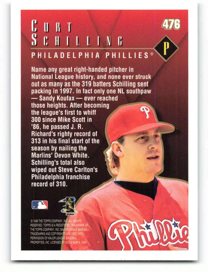 1998 Topps #476 Curt Schilling NM-MT Philadelphia Phillies Baseball Card - Baseball Card Single