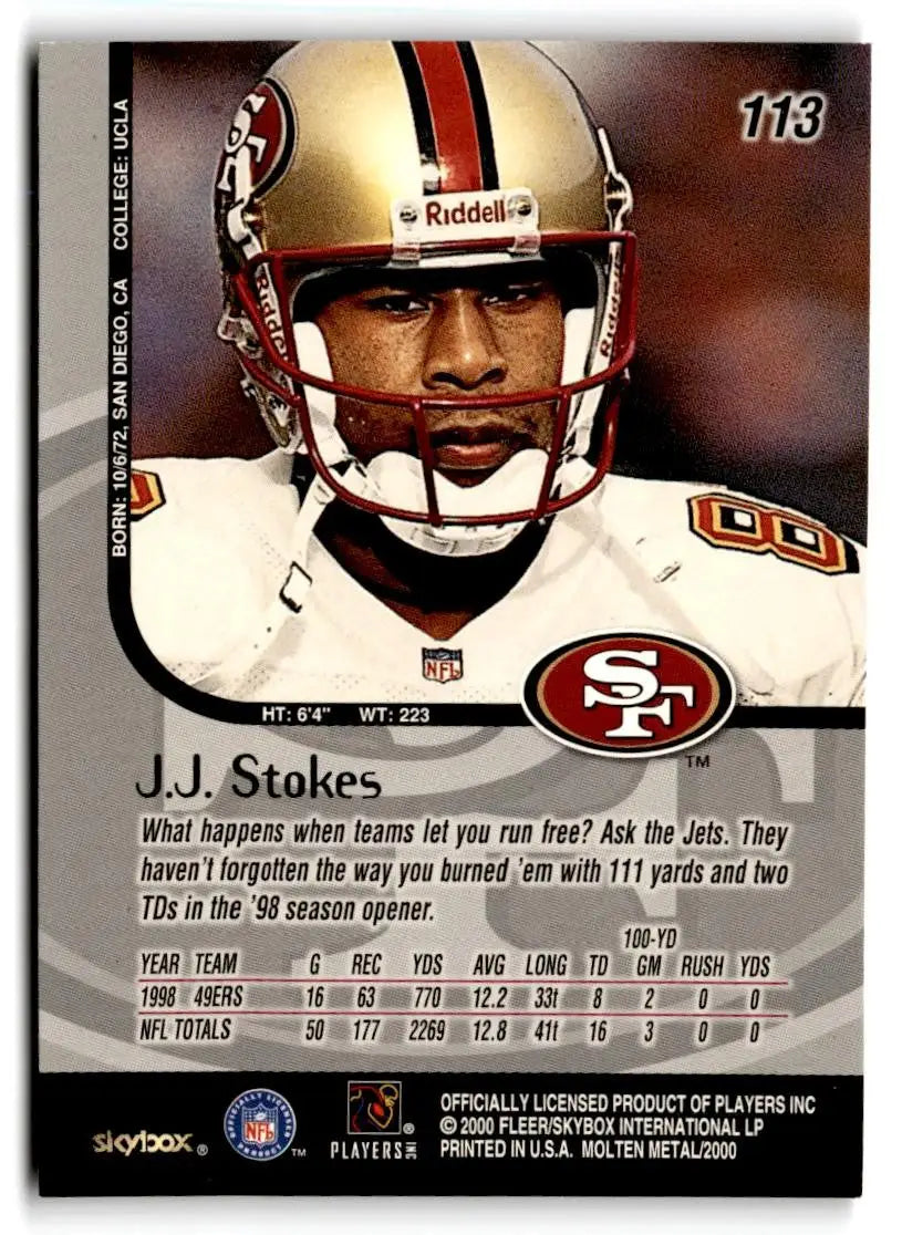 1999 SkyBox Molten Metal #113 J.J. Stokes - Football Card Single
