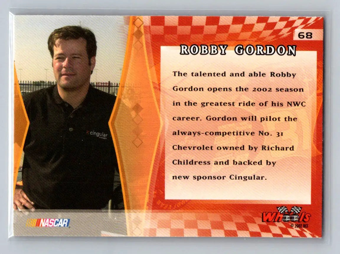 2002 Wheels High Gear #68 Robby Gordon Richard Childress Racing - Racing Card Single