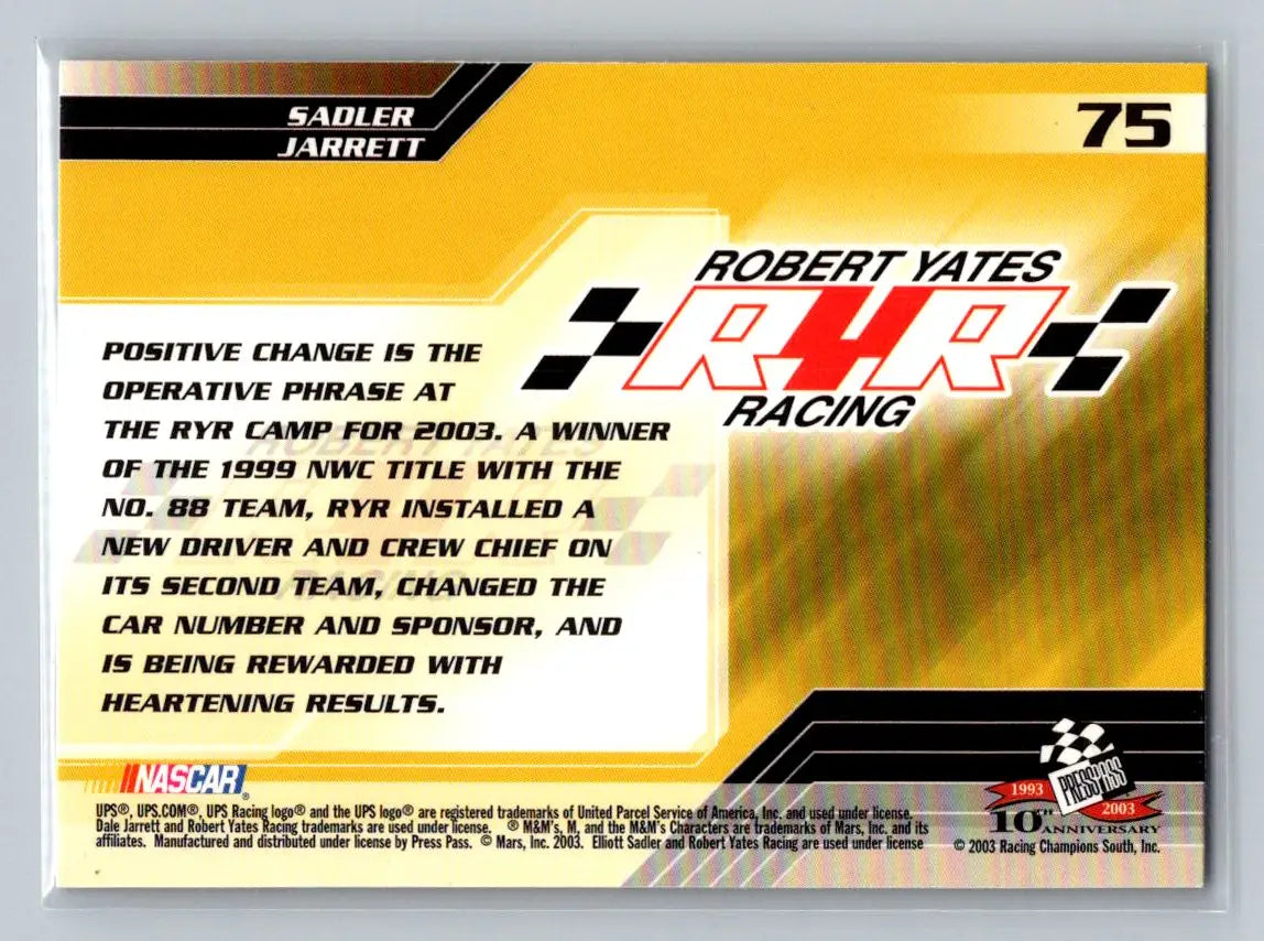2003 Press Pass Trackside #75 Elliott Sadler / Dale Jarrett - Racing Card Single