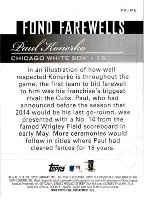 2014 Topps Update #FF-PK Paul Konerko Fond Farewells - Baseball Card Single