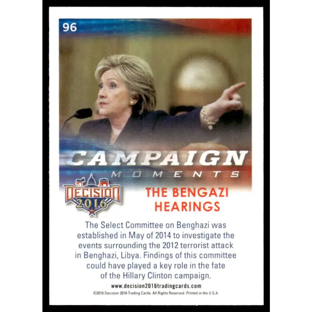 2016 Leaf Decision 2016 #96 The Bengazi Hearings NM-MT Political Trading Card - Non-Sports Card Single