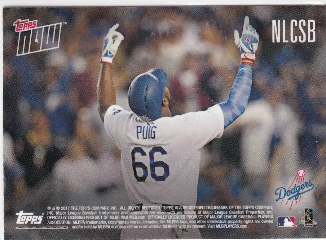 2017 TOPPS NOW #NLCSB YASIEL PUIG CHAMPIONSHIP SERIES- LOS ANGELES DODGERS - Baseball Card Single
