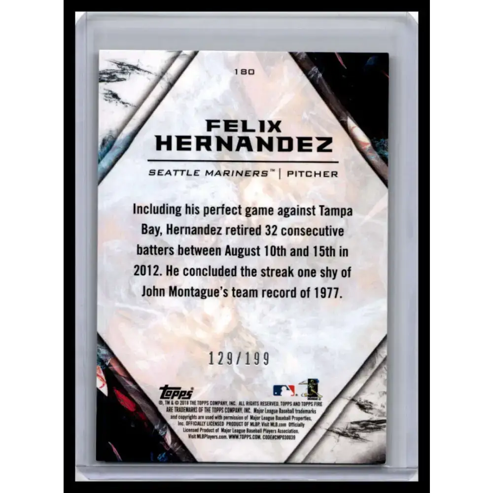 2018 Topps Fire #180 Felix Hernandez NM-MT Seattle Mariners Baseball Card - Baseball Card Single
