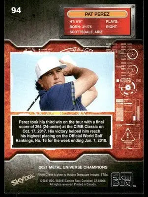 2021 Skybox Metal Universe Champions Pat Perez #94 Golf - Golf Card Single