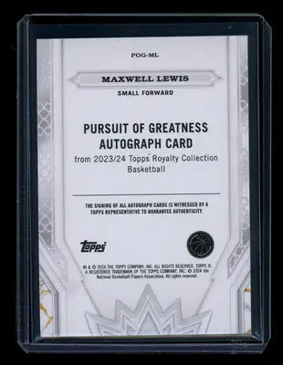 2023/24 Topps Royalty Pursuit of Greatness Maxwell Lewis #POG-ML Auto 05/99 RC - Basketball Card Single