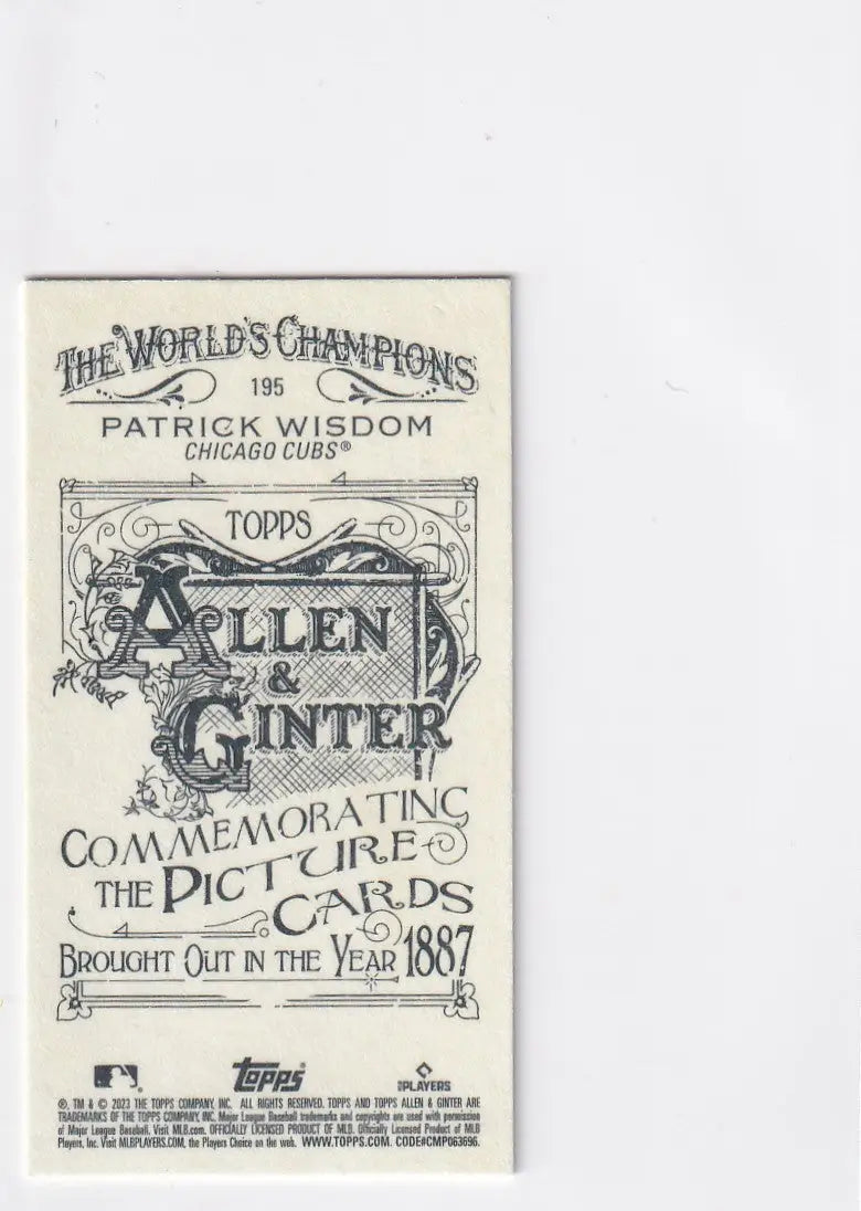 2023 TOPPS ALLEN & GINTER #195 PATRICK WISDOM MINI- CHICAGO CUBS - Baseball Card Single