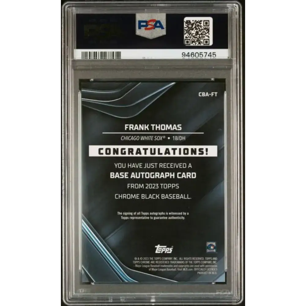 2023 Topps Chrome Black #CBA-FT Frank Thomas PSA 10 GEM MINT Auto Chicago White Sox Baseball Card - Baseball Card Single