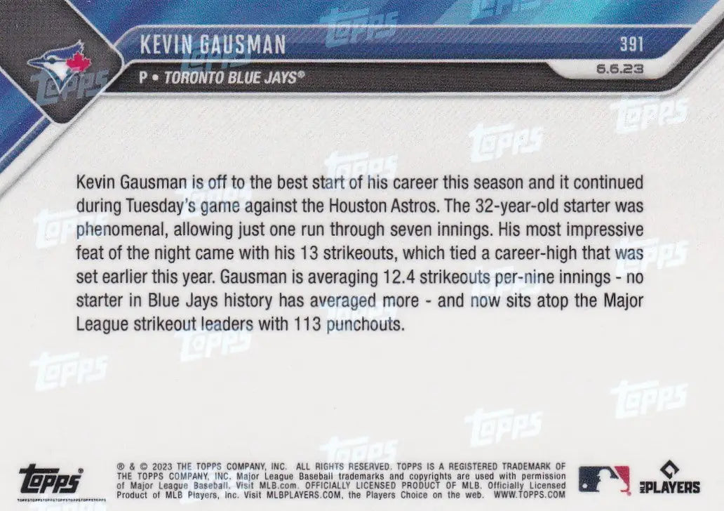 2023 TOPPS NOW #391 KEVIN GAUSMAN- TORONTO BLUE JAYS - Baseball Card Single