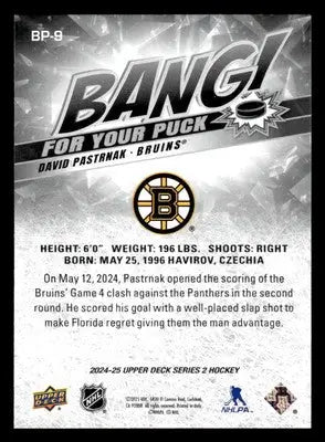2024-25 Upper Deck #BP-9 David Pastrnak Bang! For Your Puck - Hockey Card Single