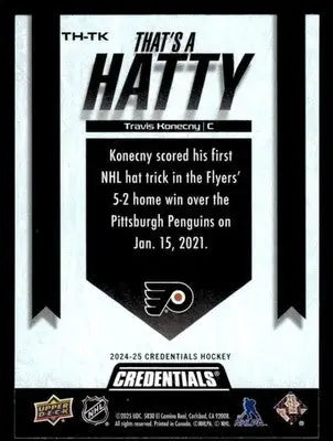 2024-25 Upper Deck Credentials #TH-TK Travis Konecny That’s A Hatty - Hockey Card Single