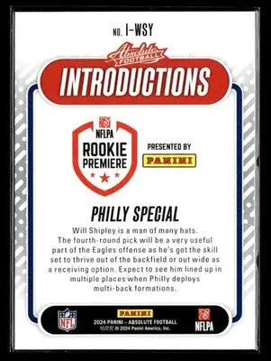 2024 Panini Absolute Will Shipley #I-WSY Introductions Philadelphia Eagles