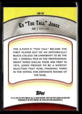 2024 Topps Chrome Ed ’Too Tall’ Jones #LOG-20 Legends of the Gridiron Cowboys