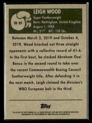 2024 Topps Chrome #TR-39 Leigh Wood 1951 Topps Ringside Boxing Refractor - Other