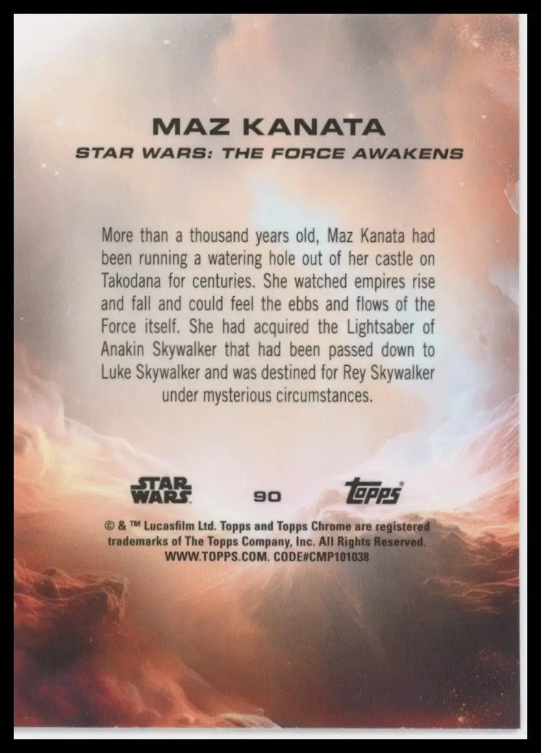 2025 Star Wars Topps Chrome Maz Kanata #90 Force Awakens