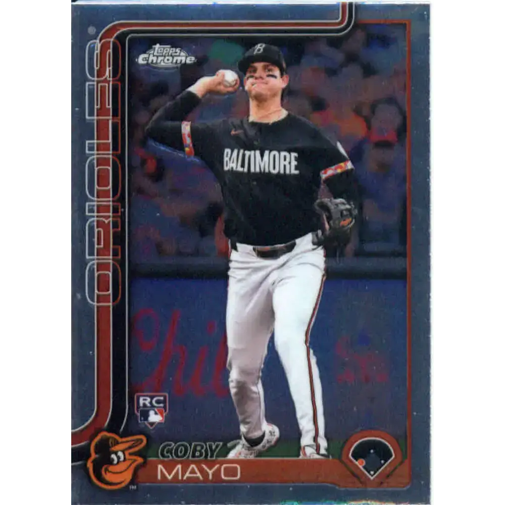 2025 topps Chrome #120 Coby Mayo NM-MT RC Rookie Baltimore Orioles Baseball Card - Baseball Card Single