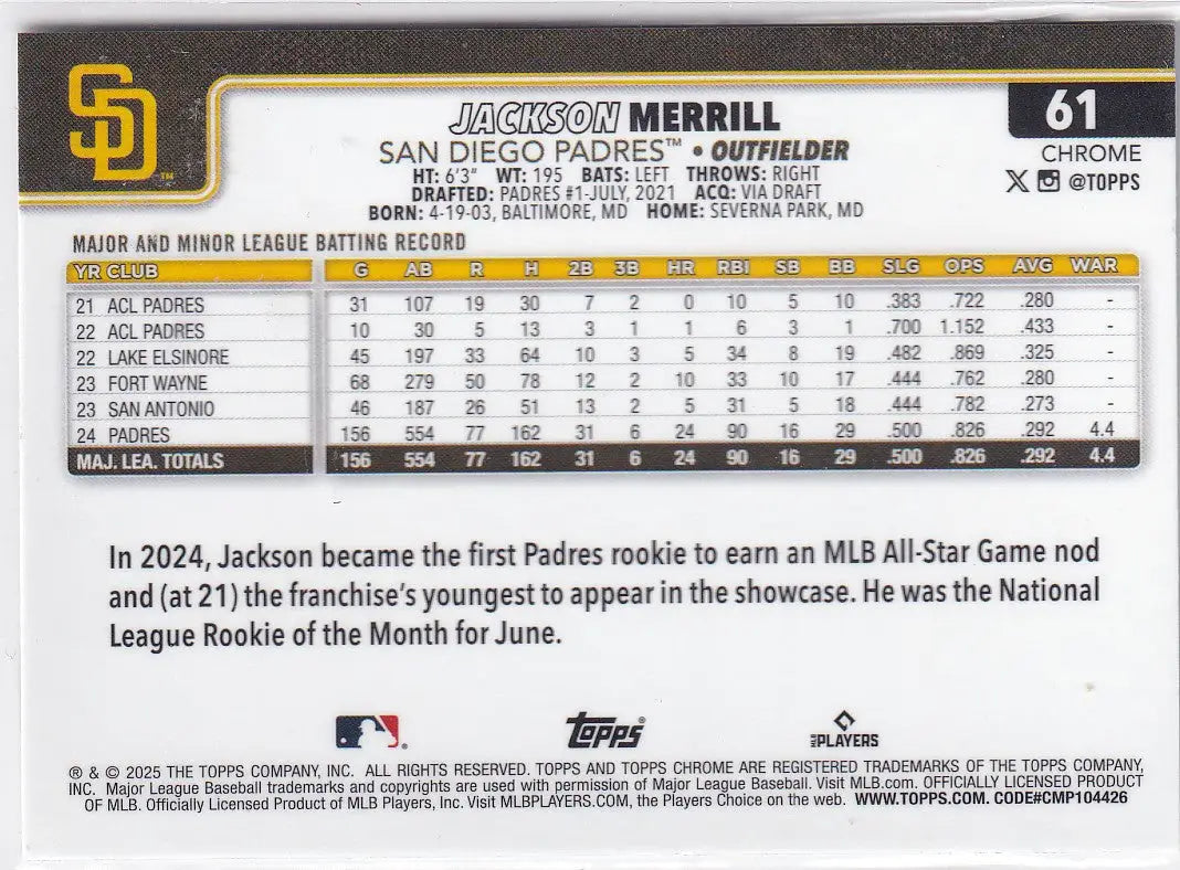 2025 TOPPS CHROME #61 JACKSON MERRILL- SAN DIEGO PADRES - Baseball Card Single
