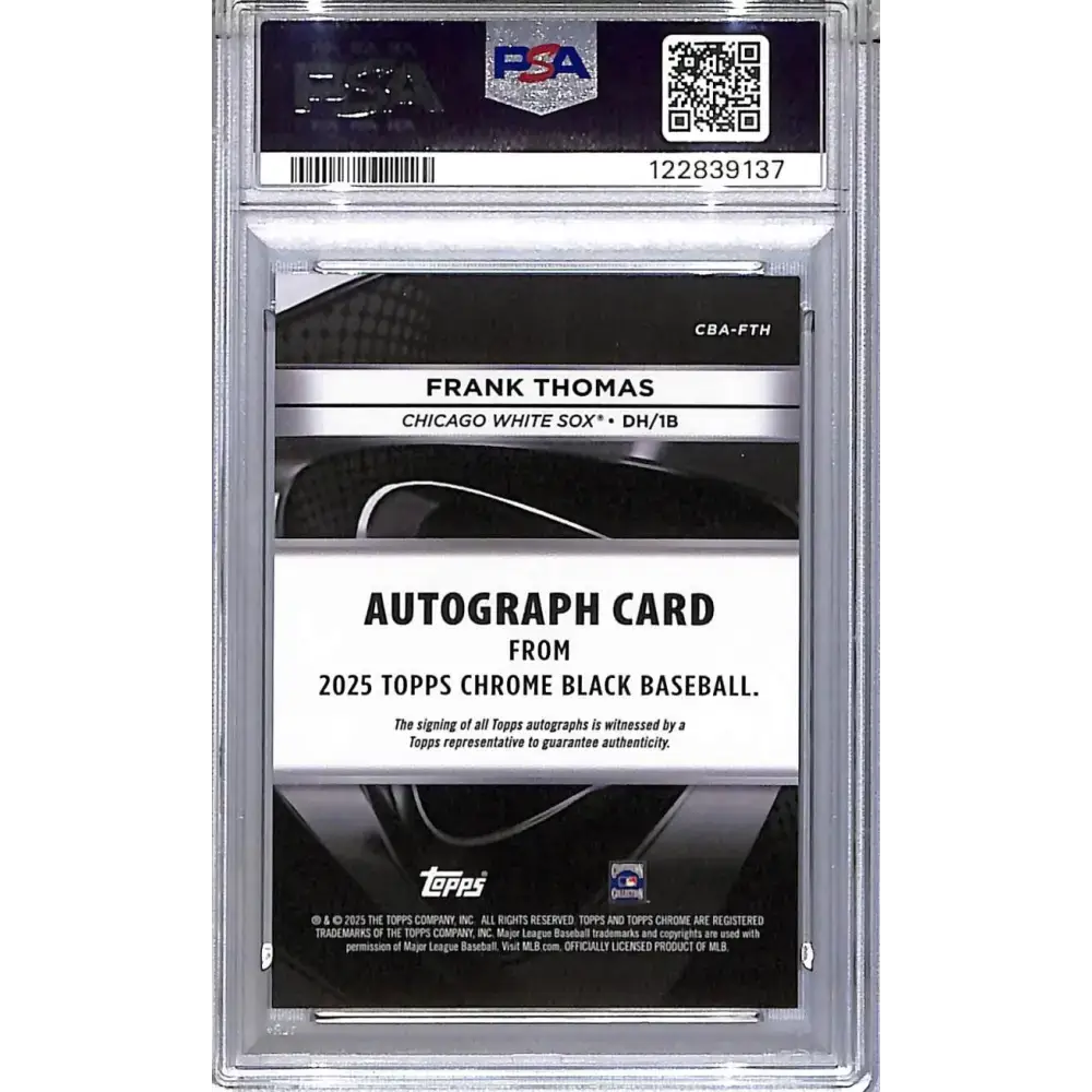 2025 Topps Chrome Black #CBA-FTH Frank Thomas PSA 9 MINT Auto Chicago White Sox - Baseball Card Single