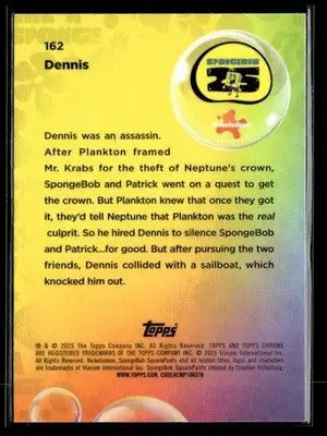 2025 Topps Chrome SpongeBob SquarePants 25th Anniversary #162 Dennis - Non-Sports Card Single