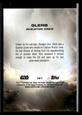 2025 Topps Chrome Star Wars Glerb #121 Skeleton Crew - Star Wars Card Single