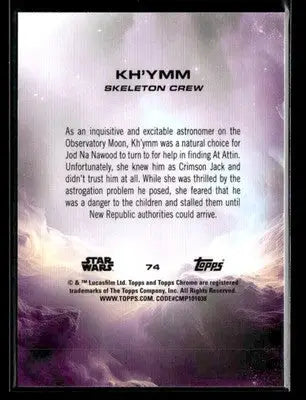 2025 Topps Chrome Star Wars Kh’ymm #74 Skeleton Crew - Star Wars Card Single