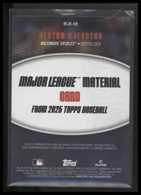2025 Topps Heston Kjerstad #MLM-HK Major League Material Relics Orioles