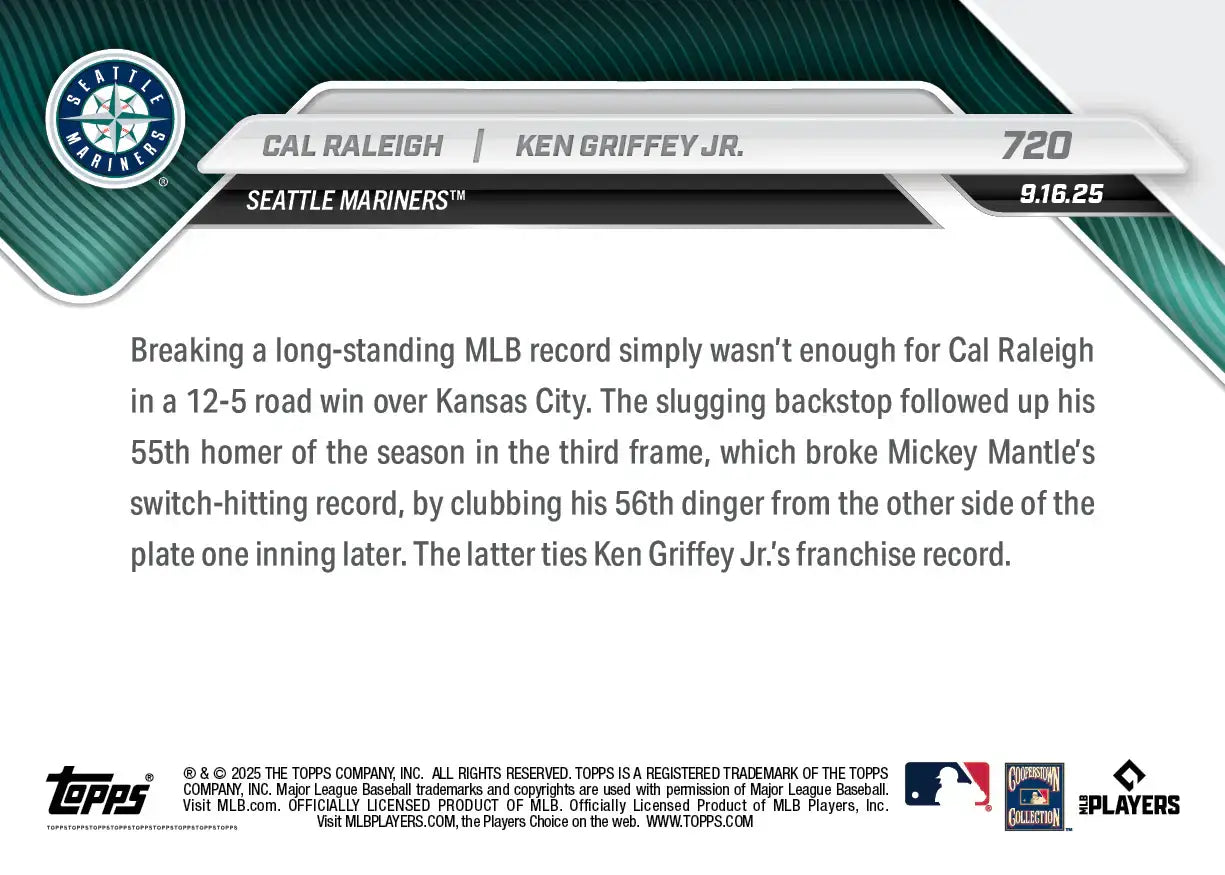 2025 Topps Now Cal Raleigh & Ken Griffey Jr. Card 720 56th HR - Sports Cards - Baseball Single