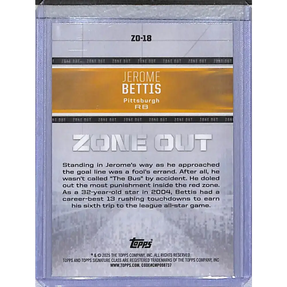 2025 Topps Signature Class Zone Out #ZO-18 Jerome Bettis NM-MT Pittsburgh Steelers - Football Card Single