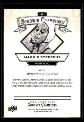 2025 Upper Deck Goodwin Champions Maggie Steffens #6 Water Polo - Water Polo Card Single