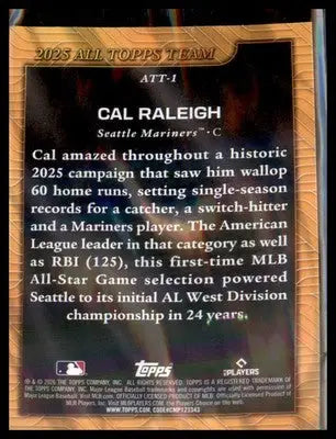 2026 Topps 2025 All Topps Team #ATT-1 Cal Raleigh - Baseball Card Single