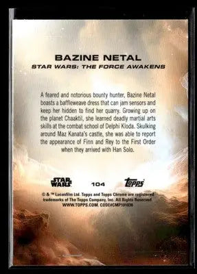 🌟 Bazine Netal, 2025 Topps Chrome Star Wars #104 🌟