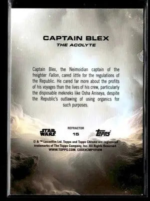 🌟 Captain Blex, 2025 Topps Chrome Star Wars Rainbow Refractor #15 🌟 - Star Wars Card Single
