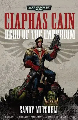 Paperback book cover of Ciaphas Cain, 41st millennium commissar defeating alien creature
