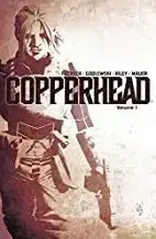 COPPERHEAD TP VOL 01 A NEW SHERIFF IN TOWN - Comic Book