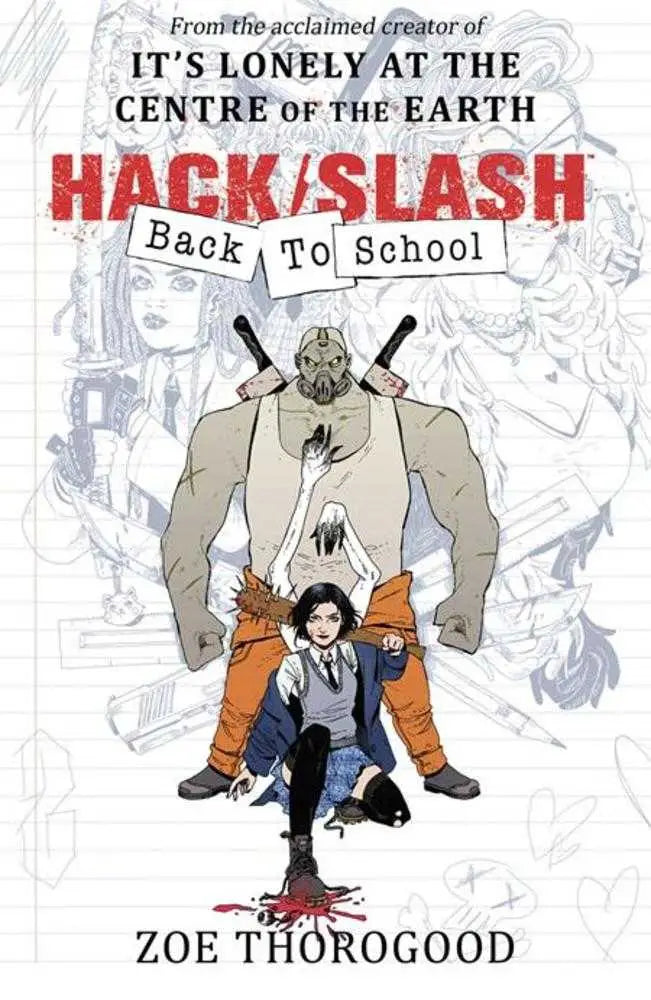 Comic book cover for Hack Slash Back To School TPB Volume 01 featuring Eisner-nominated Zoe Thorogood