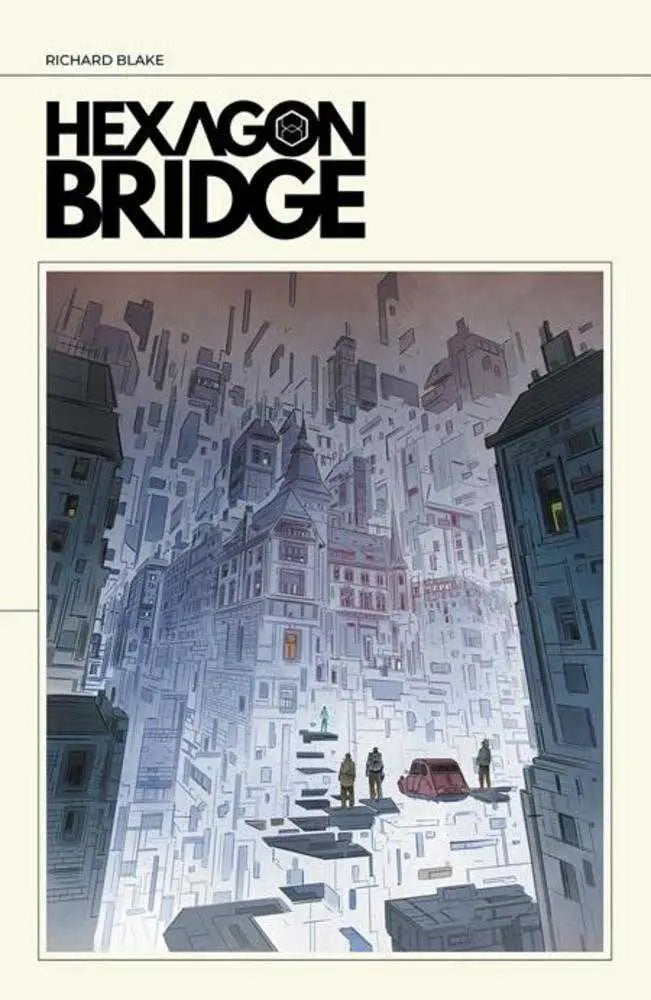 Book cover for Hexagon Bridge by Richard Blake with a surreal cityscape illustration