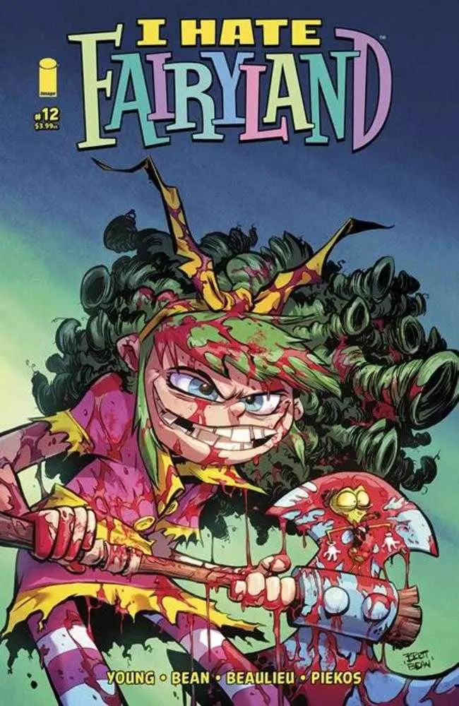 I Hate Fairyland #12 Cover A by Brett Bean features a maniacal character with an axe