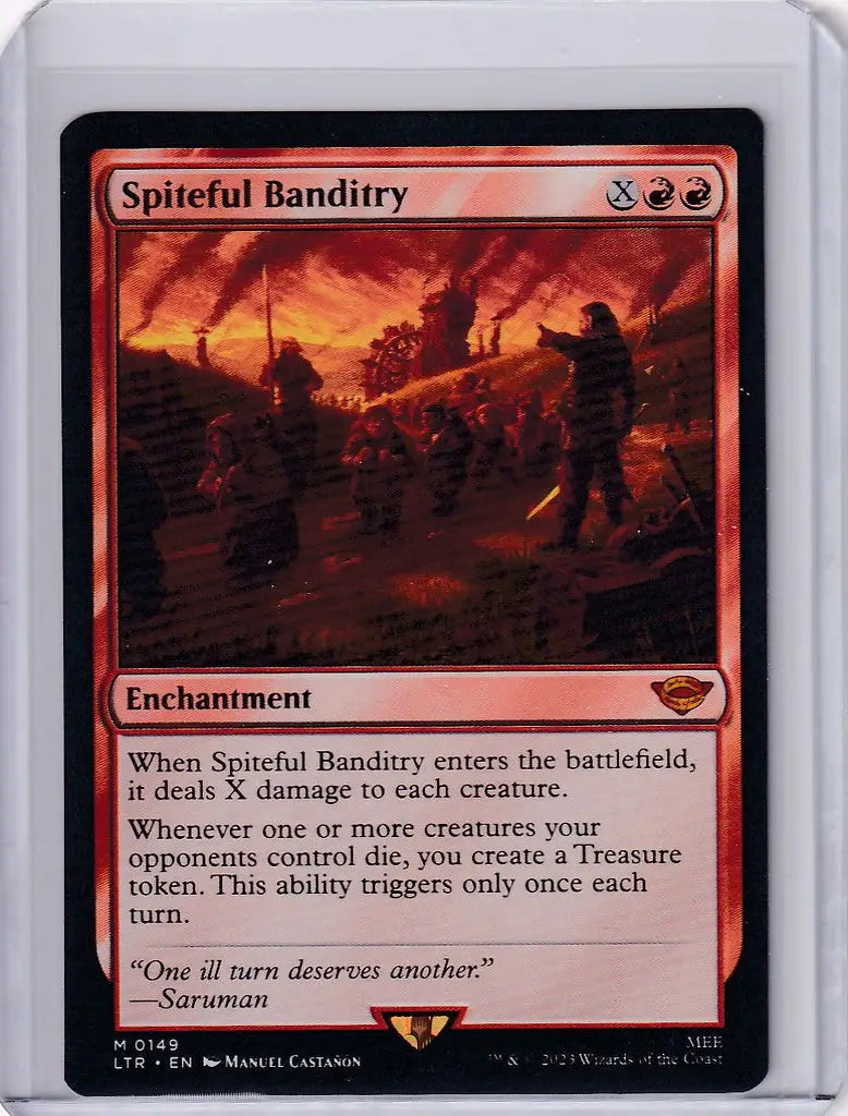 Magic Lord of the Rings Spiteful Banditry enchantment card in near mint condition